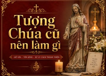 tượng chúa cũ nên làm gì